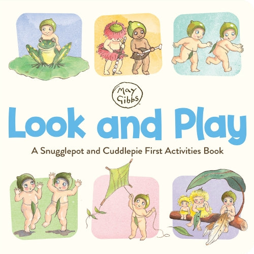 Look and Play: A Snugglepot and Cuddlepie First Activities Book