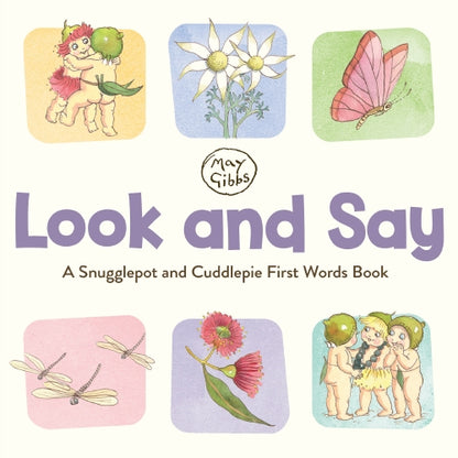 Look and Say: A Snugglepot and Cuddlepie First Words Book