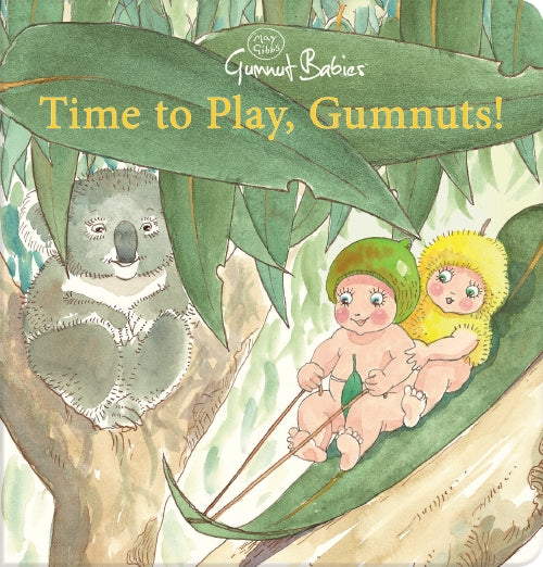 Time to Play, Gumnuts! Board Book