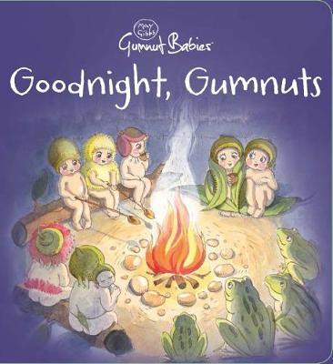 May Gibbs Gumnut Babies: Goodnight, Gumnuts
